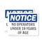 Signmission No Operators Under 18 Years Of Age OSHA Notice Sign, Vinyl Decal, 10in W x 7in L, 2PK OS-2PACK-NS-D-710-L-16153 - alternate 1